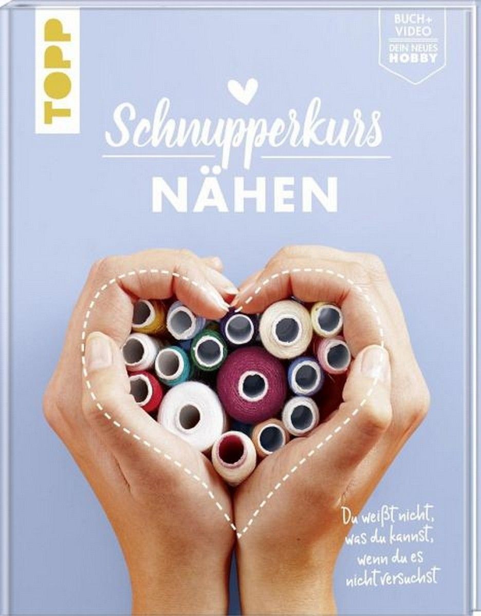 Schnupperkurs NÄHEN  9,99 € TOPP Buch + Video von Franziska Fulvia