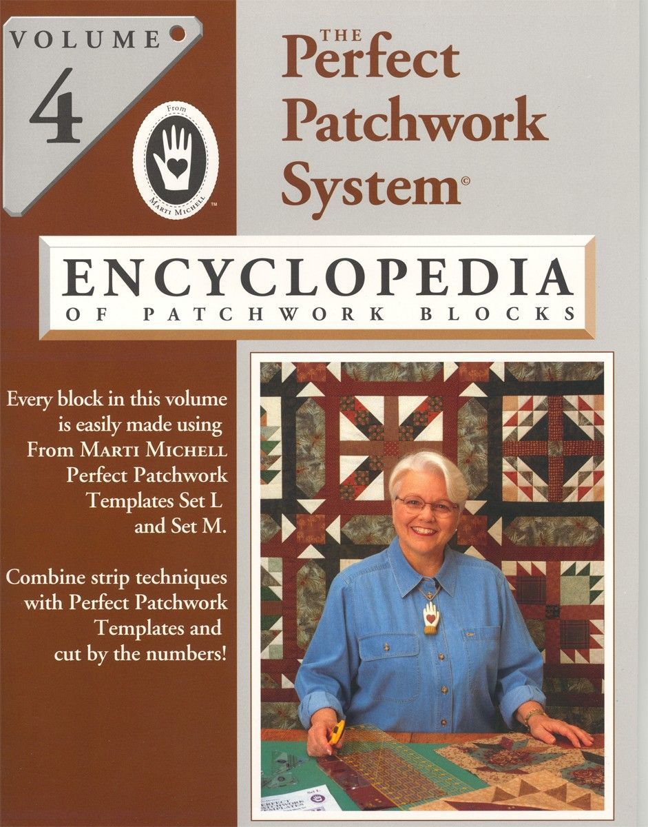 Marti Michell Encyclopedia of Patchwork Blocks Volume 4 The Perfect Patchwork System